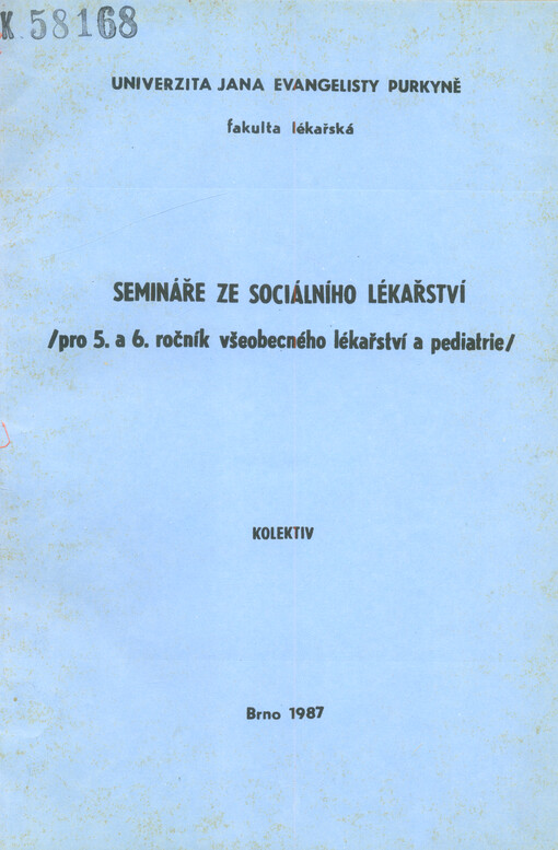 Semináře ze sociálního lékařství : pro 5. a 6. ročník všeobecného lékařství a pediatrie