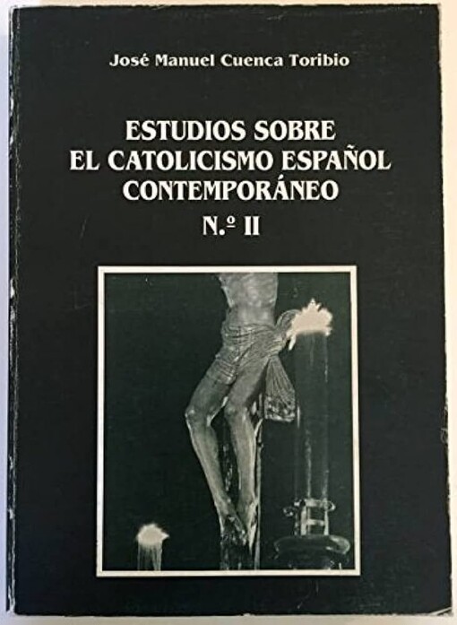 Estudios sobre el catolicismo español contemporáneo