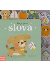 Moje první slova  (odkaz v elektronickém katalogu)