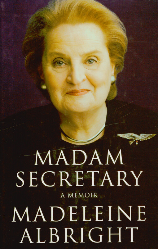 Madam Secretary : a memoir