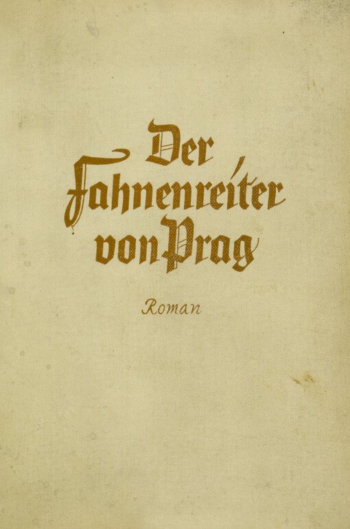 Der Fahnenreiter von Prag : Kulturroman aus dem Prager jüdischen Zunftleben