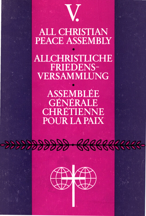 Gottes Ruf zur Solidarität : Christen für Frieden, Gerechtigkeit und Befreiung : Dokumente der V. Allchristlichen Friedensversammlung Prag, 22. bis 27. Juni 1978