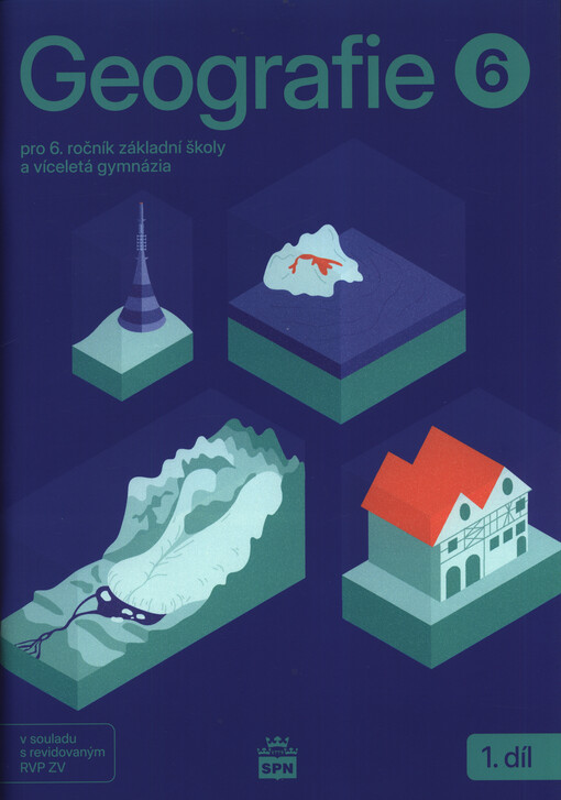 Geografie 6. Učebnice pro 6. ročník základní školy a víceletá gymnázia