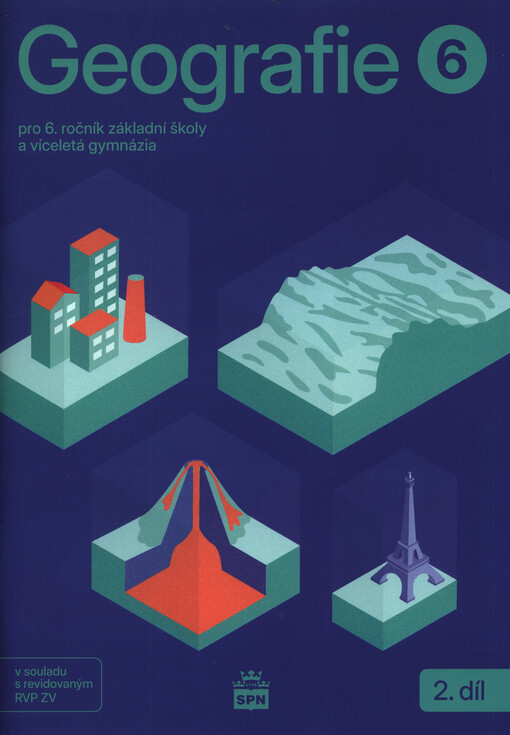 Geografie 6. Učebnice pro 6. ročník základní školy a víceletá gymnázia