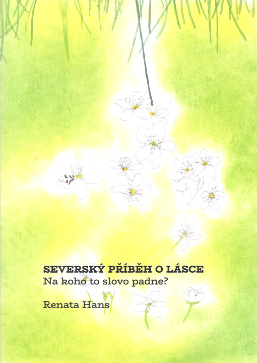 Severský příběh o lásce : na koho to slovo padne?