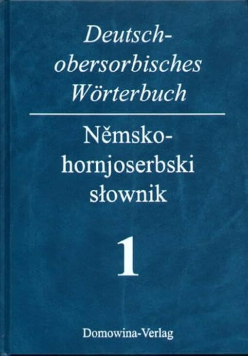 Deutsch-obersorbisches Wörterbuch.I,A-K