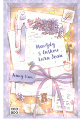 Navždy s láskou Lara Jean  (odkaz v elektronickém katalogu)