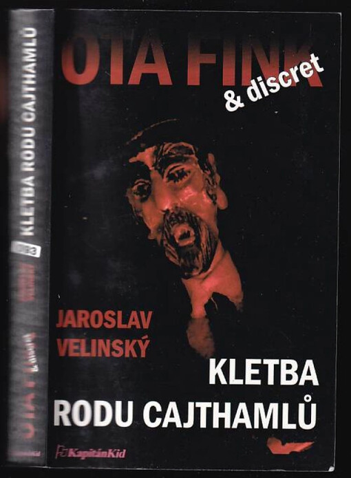 Kletba rodu Cajthamlů : pátý případ soukromého detektiva Otakara Finka a jeho žižkovské kanceláře Discret