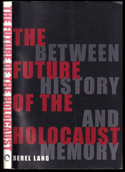 The Future of the Holocaust