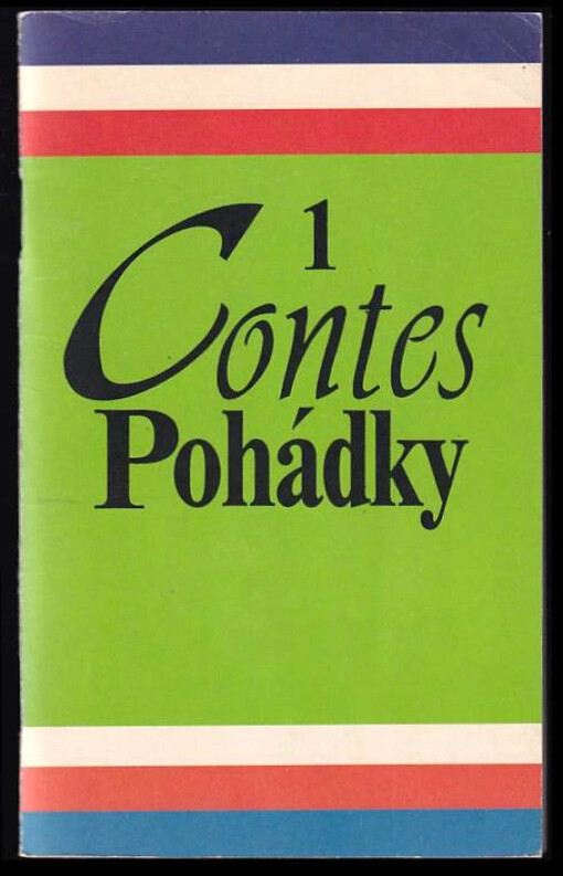 Contes : Édition bilingue franco-tchèque = Pohádky : Francouzsko-český text - 1