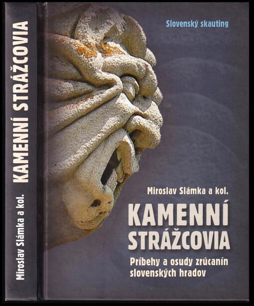Kamenní strážcovia : príbehy a osudy zrúcanín slovenských hradov - 1