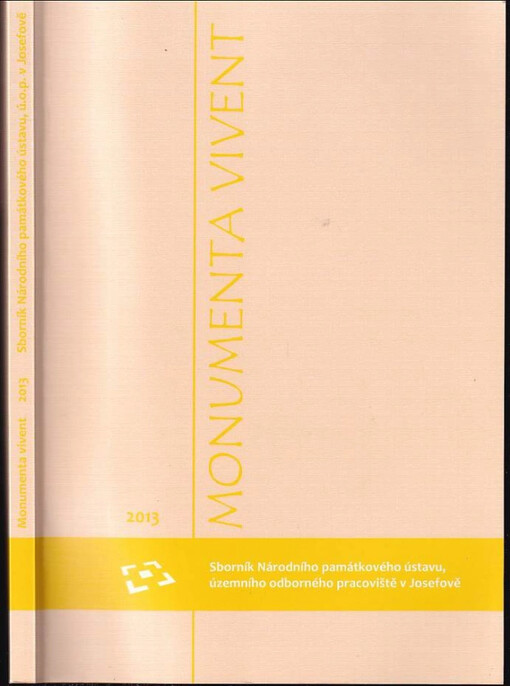 Sborník Národního památkového ústavu, územního odborného pracoviště v Josefově : 2013