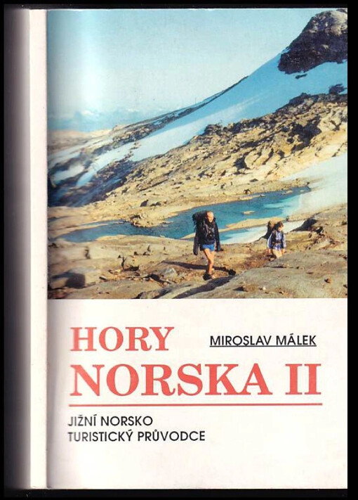 Hory Norska : Jižní Norsko Turistický průvodce - II