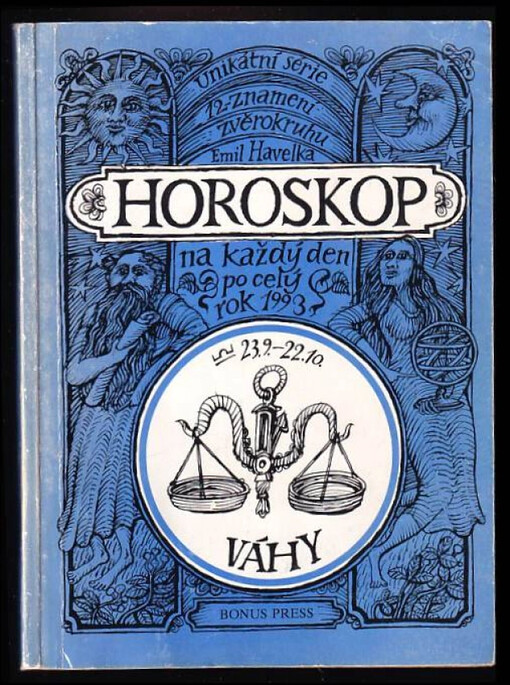 Horoskop na každý den po celý rok 1993 : Váhy : (23. 9. - 22. 10.)
