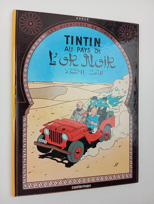 Tintin au pays de L'or Noir : (Tintin v zemi černého zlata)