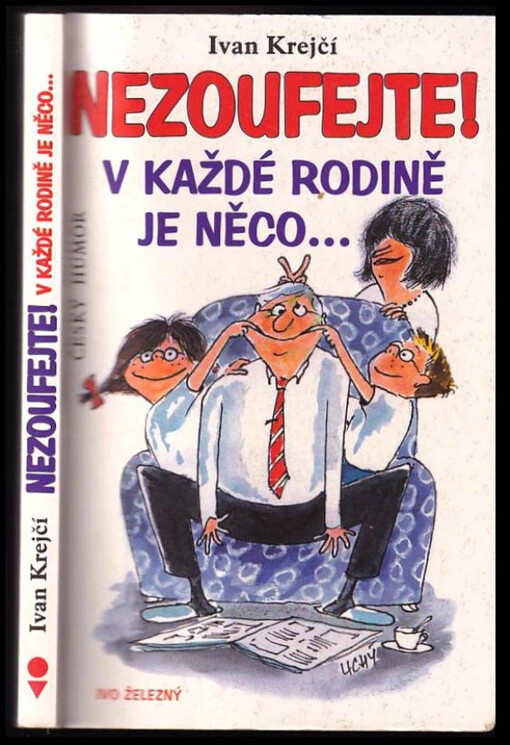 Nezoufejte! V každé rodině je něco-