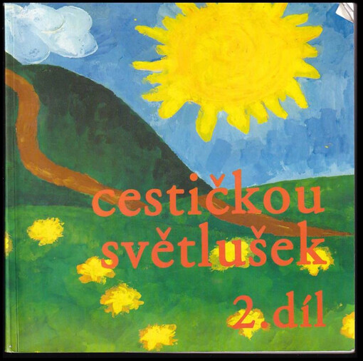 Cestičkou světlušek : 1. a 2. hvězda - 2. díl