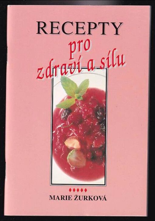 Recepty pro zdraví a sílu.