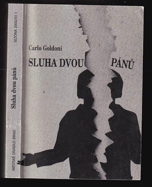 Carlo Goldoni, Sluha dvou pánů : Carlo Goldoni, Il servitore di due padroni : komedie non plus ultra : premiéry 23. a 24. září 2000