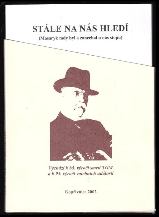 Stále na nás hledí : (Masaryk tady byl a zanechal u nás stopu) - 1