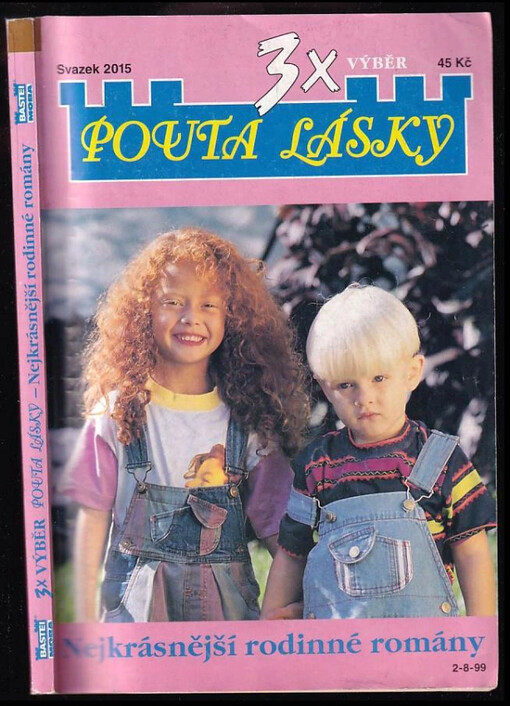 3x Pouta lásky - Nejkrásnější rodinné romány : Budeš naše; Hádanka pro pohotovost; Okouzlené oči