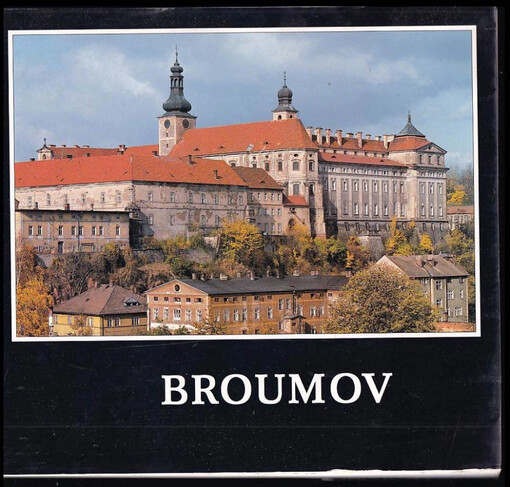 Broumov : historie a kulturní památky