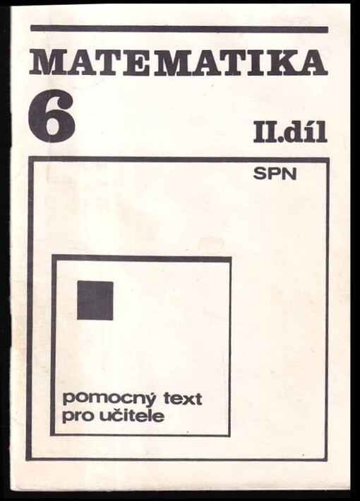 Matematika pro 6. ročník ZŠ. Ján Čižmár ... [et al.]