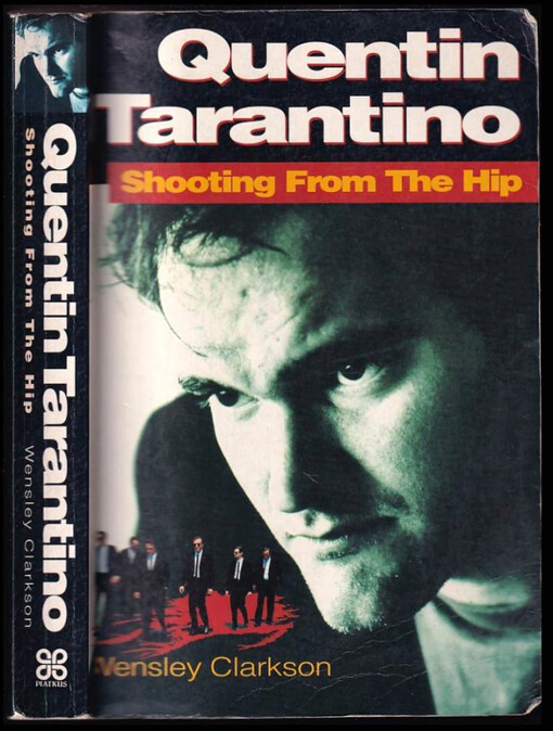 Quentin Tarantino: Shooting from the Hip : Quentin Tarantino: Střílet od boku (volný překlad)