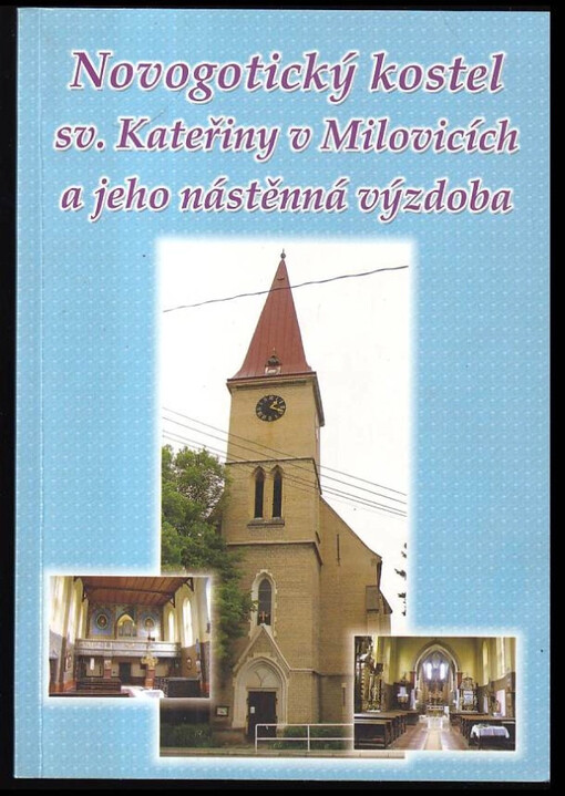 Novogotický kostel sv. Kateřiny v Milovicích a jeho nástěnná výzdoba