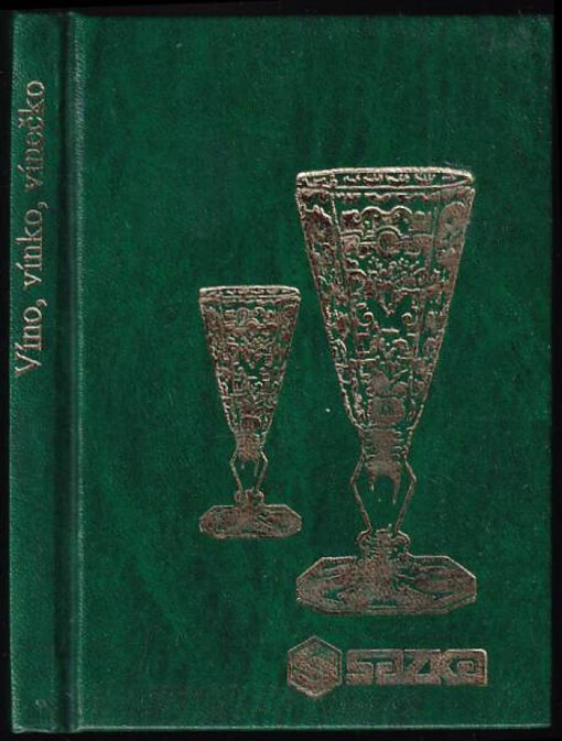 Víno, vínko, vínečko :víno v české poezii a příslovích /