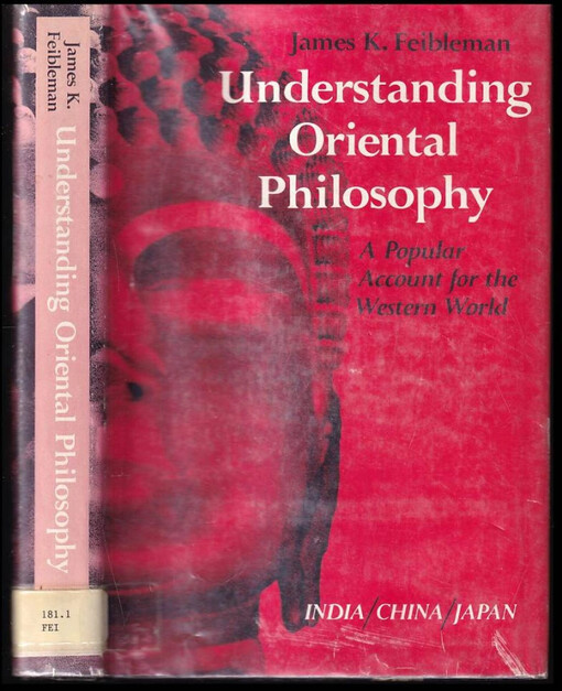 Understanding Oriental Philosophy : A Popular Account for the Western World : (volný překlad: Porozumění orientální filozofii: populární výklad pro západní svět)