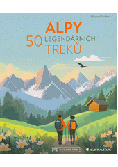 Alpy : 50 legendárních treků  (odkaz v elektronickém katalogu)