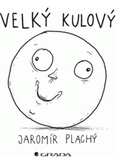 Velký kulový  (odkaz v elektronickém katalogu)
