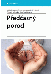 Předčasný porod  (odkaz v elektronickém katalogu)