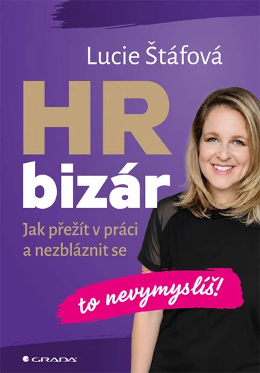 HR bizár : jak přežít v práci a nezbláznit se