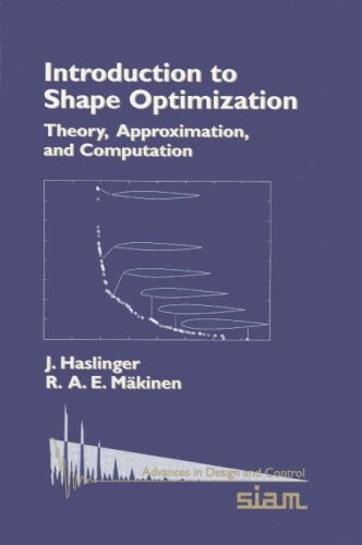 Introduction to shape optimization : theory, approximation, and computation
