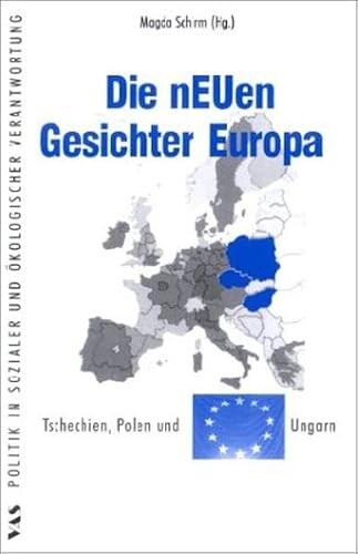 Die nEUen Gesichter Europas :Tschechien, Polen, Ungarn