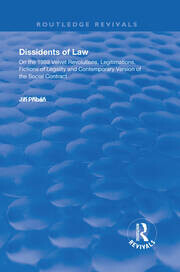 Dissidents of law :on the 1989 velvet revolutions, legitimations, fictions of legality and contemporary version of the social contract