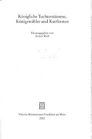 Königliche Tochterstämme, Königswähler und Kurfürsten