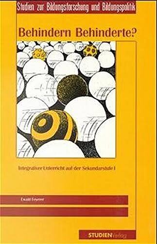 Behindern Behinderte? :integrativer Unterricht auf der Sekundarstufe 1