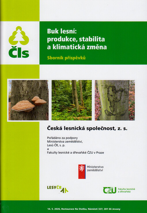 Buk lesní: produkce, stabilita a klimatická změna : sborník příspěvků : 14.5.2026, Restaurace Na Statku ... Jevany