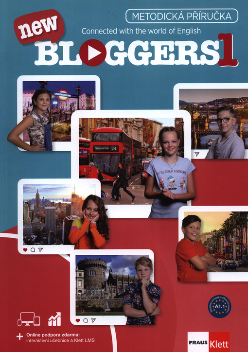 Bloggers new 1 : connected with the world of English. Metodická příručka
