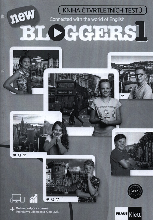 Bloggers new 1 : connected with the world of English. Kniha čtvrtletních testů