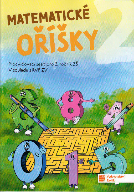 Matematické oříšky 2 : procvičovací sešit pro 2. ročník ZŠ : v souladu s RVP ZV