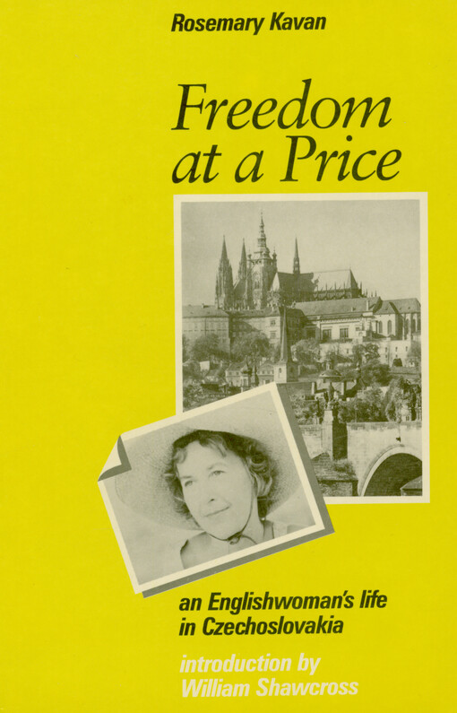 Freedom at a price : an Englishwoman's life in Czechoslovakia