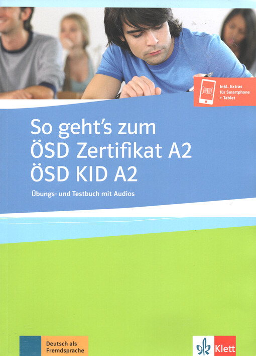 So geht's zu A2: ÖSD Zertifikat / ÖSD KID A2. Übungs- und Testbuch mit Audios online