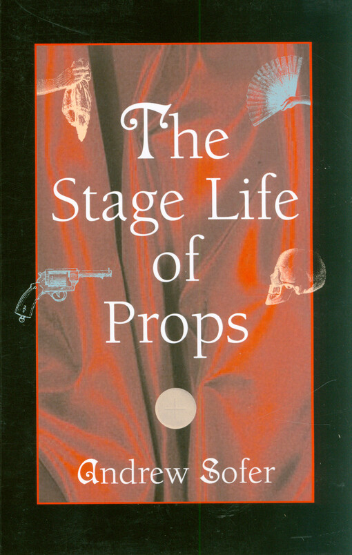 The stage life of props