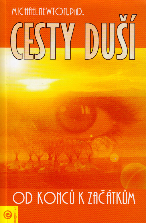 Cesty duší : od konců k začátkům