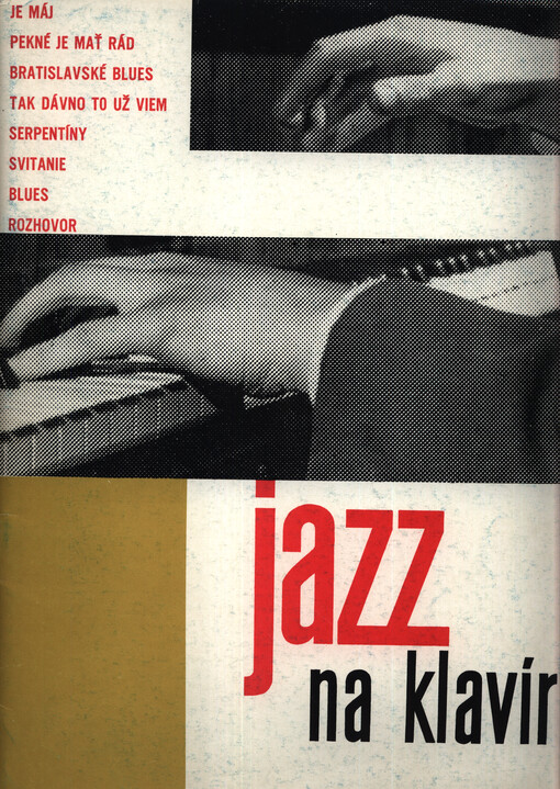 Jazz na klavíri : populárne slovenské tanečné melódie v jazzovej koncepcii Ladislava Gerhardta