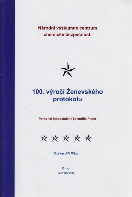 100. výročí Ženevského protokolu : personal independent scientific paper